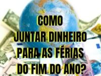Como juntar dinheiro para as férias do fim do ano 