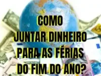Como juntar dinheiro para as férias do fim do ano 