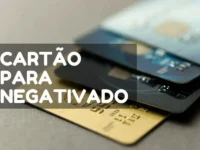 Cartões de crédito para negativados: Descubra quais são os melhores e se realmente vale a pena!